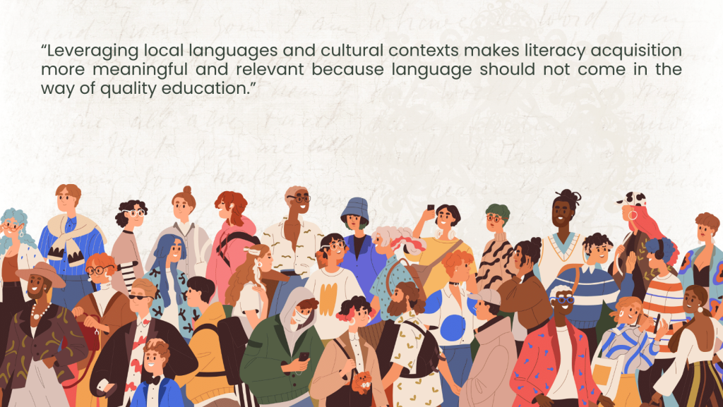Leveraging local languages and cultural contect to improve literacy